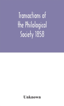 Image for Transactions of the Philological Society 1858