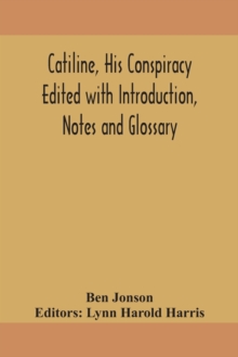 Image for Catiline, his conspiracy Edited with Introduction, Notes and Glossary