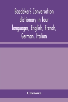 Image for Baedeker's Conversation dictionary in four languages, English, French, German, Italian