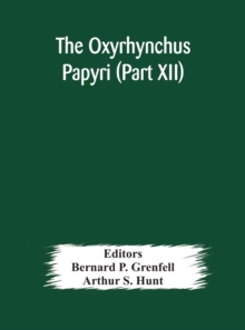 Image for The Oxyrhynchus papyri (Part XII)