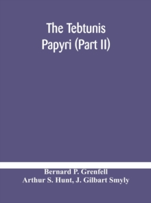 Image for The Tebtunis papyri (Part II)