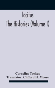 Image for Tacitus : The Histories (Volume I)