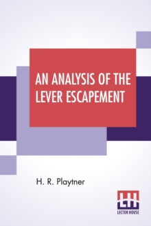 Image for An Analysis Of The Lever Escapement