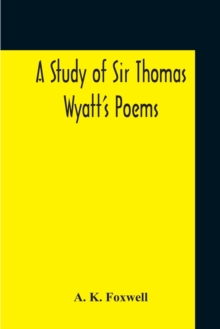 Image for A Study Of Sir Thomas Wyatt'S Poems
