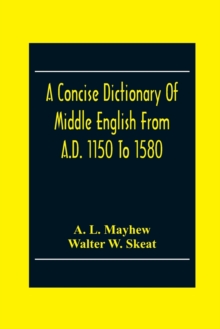 Image for A Concise Dictionary Of Middle English From A.D. 1150 To 1580