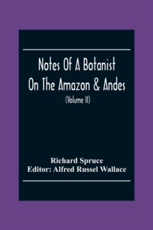 Image for Notes Of A Botanist On The Amazon & Andes