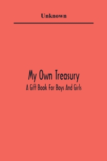 Image for My Own Treasury; A Gift Book For Boys And Girls