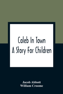 Image for Caleb In Town