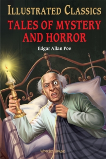 Image for Tales of Mystery and Horror : Illustrated Children Classics