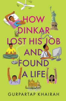 Image for How Dinkar Lost His Job & Found A Life