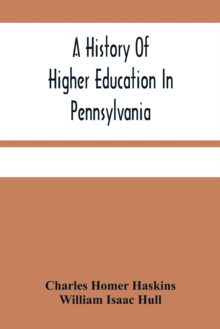 Image for A History Of Higher Education In Pennsylvania
