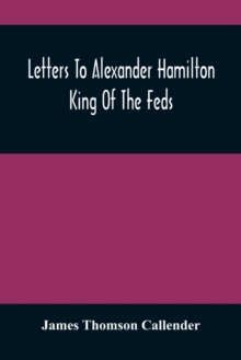 Image for Letters To Alexander Hamilton
