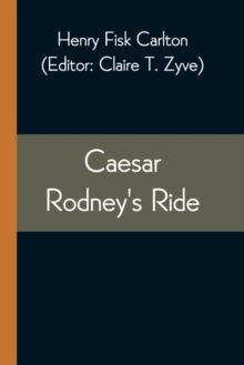 Image for Caesar Rodney's Ride