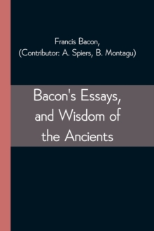 Image for Bacon's Essays, and Wisdom of the Ancients