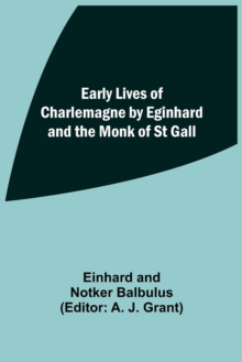 Image for Early Lives of Charlemagne by Eginhard and the Monk of St Gall