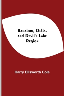 Image for Baraboo, Dells, And Devil'S Lake Region