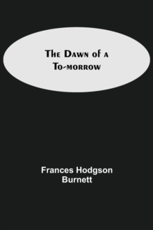 Image for The Dawn of a To-morrow