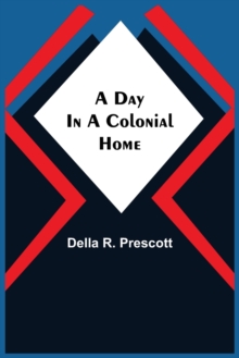 Day in a Colonial Home