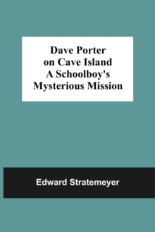 Image for Dave Porter On Cave Island A Schoolboy'S Mysterious Mission
