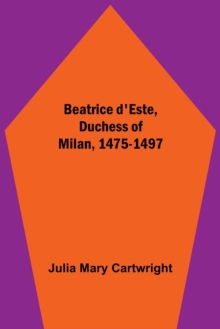 Image for Beatrice d'Este, Duchess of Milan, 1475-1497