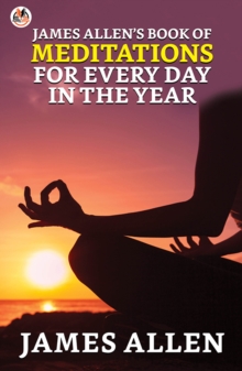 Image for James Allen's Book of Meditations for Every Day in the Year