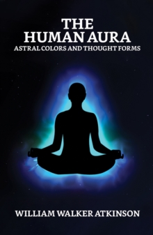Image for Human Aura: Astral Colors and Thought Forms