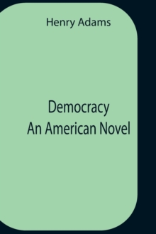 Image for Democracy An American Novel