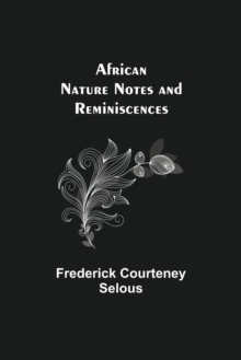 Image for African Nature Notes and Reminiscences