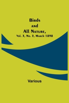 Image for Birds and All Nature, Vol. 3, No. 3, March 1898