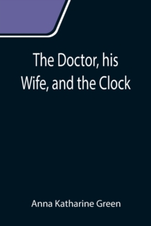 Image for The Doctor, his Wife, and the Clock