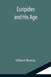 Image for Euripides and His Age