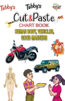 Image for Tubbys Cut & Paste Chart Book Human Body, Vehicles, Good Manners