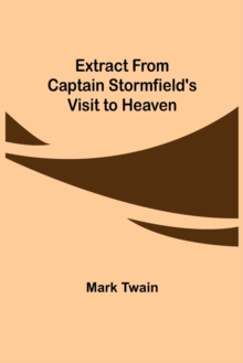 Image for Extract from Captain Stormfield's Visit to Heaven