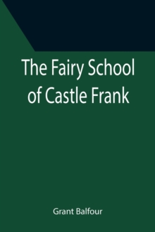 Image for The Fairy School of Castle Frank