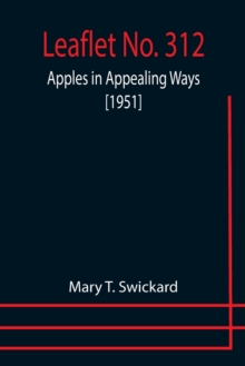 Image for Leaflet No. 312 : Apples in Appealing Ways [1951]