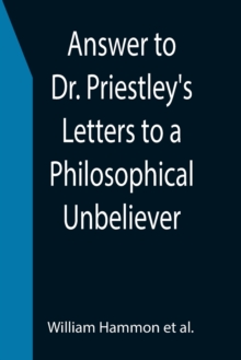 Image for Answer to Dr. Priestley's Letters to a Philosophical Unbeliever