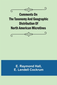 Image for Comments on the Taxonomy and Geographic Distribution of North American Microtines