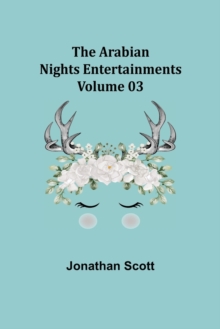 Image for The Arabian Nights Entertainments - Volume 03