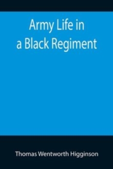 Image for Army Life in a Black Regiment