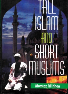 Image for Tall Islam and Short Muslims
