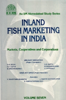 Image for Inland Fish Marketing In India Markets, Cooperatives And Corporations Volume-7
