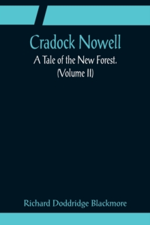 Image for Cradock Nowell; A Tale of the New Forest. (Volume II)