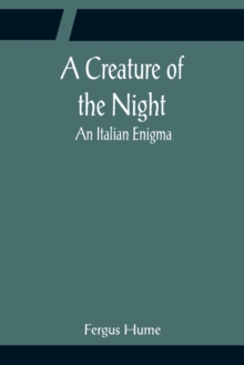 Image for A Creature of the Night; An Italian Enigma