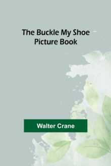 Image for The Buckle My Shoe Picture Book