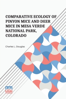 Image for Comparative Ecology Of Pinyon Mice And Deer Mice In Mesa Verde National Park, Colorado