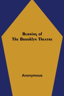 Image for Burning of the Brooklyn Theatre