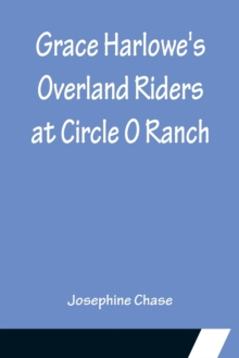 Image for Grace Harlowe's Overland Riders at Circle O Ranch