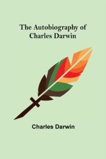 Image for The Autobiography of Charles Darwin