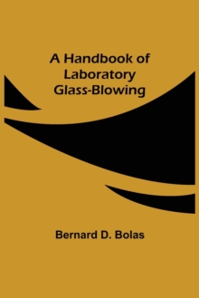Image for A Handbook of Laboratory Glass-Blowing