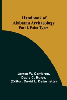 Image for Handbook of Alabama Archaeology
